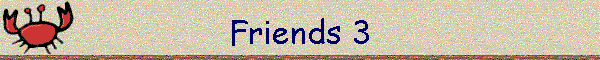 Friends 3